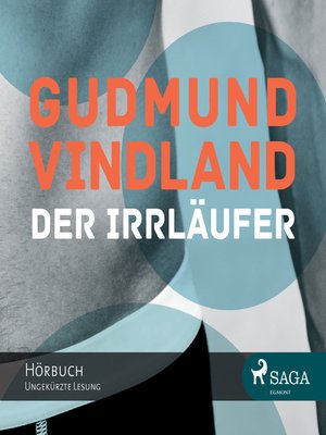 cover image of Der Irrläufer (Ungekürzt)